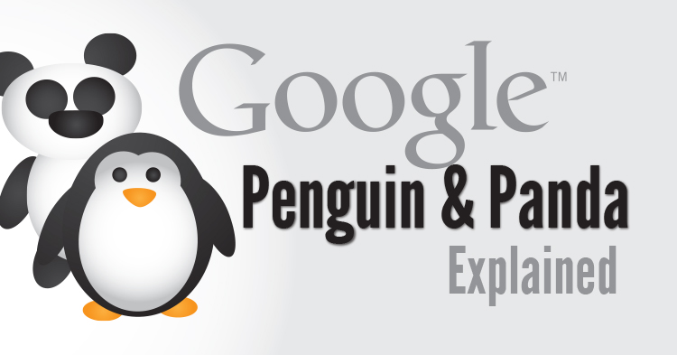 Google Penguin & Panda: A Simple Explanation